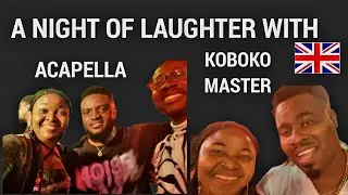 A Night With @Acapella and @Kobokomaster in the UK /10th Anniversary Timeout