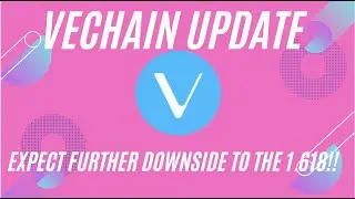 VECHAIN / VET EXPECT FURTHER DOWNSIDE TO THE 1.618!!
