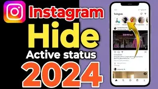 Instagram ACTIVE STATUS Turn Off || 2024