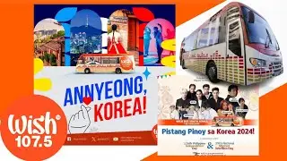 [🇵🇭] Wish Bus Goes to South Korea! 🇰🇷| Pistang Pinoy sa Korea 2024