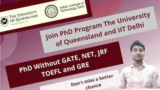 how take admission in PhD Without GATE, NET, JRF TOEFL and GRE in IIT and aboard