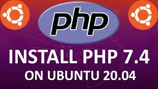 How to Install PHP 7.4 on Ubuntu 20.04.1 LTS (Focal Fossa) ✅