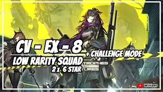 [Arknights] CV-EX-8 Low Rarity Squad