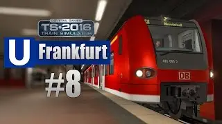 Train Simulator 2016: U-Bahn Frankfurt 