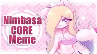 NIMBASA CORE // ANIMATION MEME // VENT