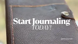 Start Journaling...TODAY!