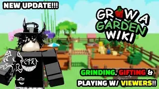🍇🍒GROW A GARDEN NEW UPD?? || PLAYING WITH VIEWERS, GIFTING & MORE! ✨💖