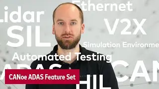 The CANoe ADAS Feature Set for Algorithm Developers and Testers