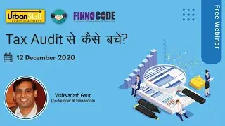 Live Webinar on 'Tax Audit से कैसे बचें?'
