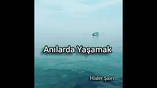 Anılarda Yaşamak