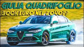 ALFA ROMEO GIULIA QUADRIFOGLIO - Quanto sarà valutata tra 20 anni?