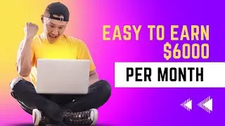 How to Earn $6000 Per Month | No Skill required | Zero Investment | Earn Money Online