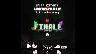 [UT's 6th anniversary] UNDERTALE - Finale (Sider/RaS remix) [Epilepsy  and Flash Warning]