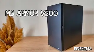 MS Armor V500 - Recenzija