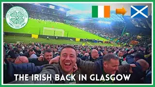 DUBLIN To GLASGOW To Watch CELTIC In The Europa League 🇮🇪🍀🏴󠁧󠁢󠁳󠁣󠁴󠁿