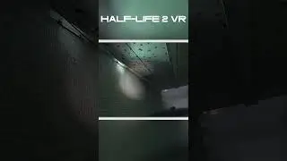 Нежданчик 🔴 Half-Life 2 VR Mod 🔴