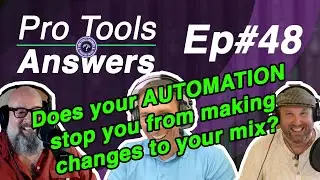 Pro Tools Answers #48 | Editing Pro Tools Mix Automation