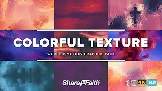 Colorful Texture Worship Motion Graphics Pack // Church Media | Sharefaith.com