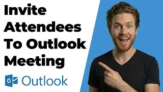 How To Invite Attendees To Outlook Meeting (2026 Easy Guide)
