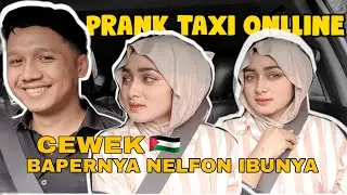 PENUMPANGKU DUH, BAPERNYA NELFON IBUNYA!!! PRANK TAXI ONLINE