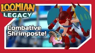 SHRIMPOSTE CLUTCHES THE BATTLE! (LOOMIAN LEGACY PVP)