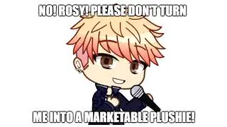 Don't turn me into a marketable plushie! (The Music Freaks)