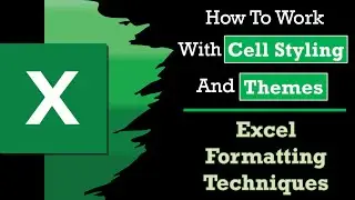 How to Work with Cell Styling and Themes in Excel #8