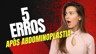 5 coisas que você não deve fazer após abdominoplastia.