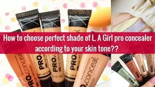 LA Girl pro concealer shade Guide with Undertones and Swatches and its uses/must watch