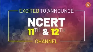 Introducing NCERT 11th & 12th with Vedantu | New Channel from Vedantu | Vedantu Biotonic