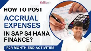 How to post Accrual expenses in SAP S4 HANA Finance? | Practically Explained | SAP R2R Month-End