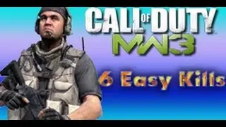 Call Of Duty Mw3 6 Easy Kills