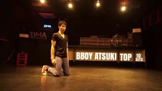 [ブレイクダンス] Bboy 涼宮あつき a.k.a 革命前夜 Top 10 Sets More New / Kill The Beat [音ハメムーブ]