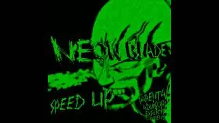 NEON BLADE (speed up)