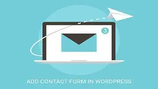 How to Create a Contact Form in WordPress