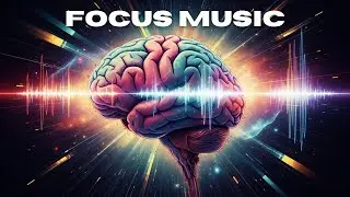 Activate Your Brain Potential | 30 minutes deep focus | Improve Memory & Intelligence