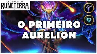 RUNETERRA - MEU PRIMEIRO AURELION SOL! (TRUNDLE - AURELION SOL - CELESTIAL RAMP)