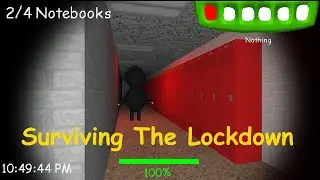 Baldi's Basics Moded - Baldi's TUD (The Real Lockdown) - V.2