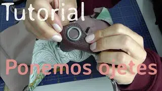 Como poner ojetes - TUTORIAL-