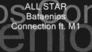 allstar - Bataenios Connection ft. M1