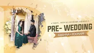 BEST PRE WEDDING SHOOT | KRISHNA & POONAM | BHOPAL |