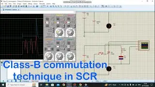 Class B commutation for SCR||Commutation technique for SCR||Class B commutation in proteus