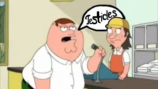 Family Guy - Peter Says Testicles