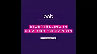 Academic Playlists: Storytelling in Film and Television