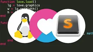 Quick Love2D Sublime Text Linux Integration | LÖVE TUTORIAL