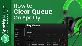 How to Clear Queue on Spotify 2024: Music Mastery