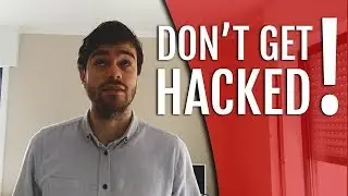 Don't Get Hacked & Start Taking Cyber Security Seriously!