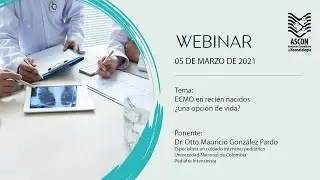 Webinar Marzo 5 Ascon - ECMO en recién nacidos