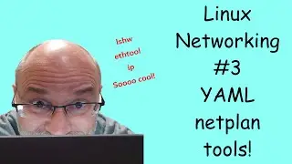 Linux networking #3 - lshw and ethtool Linux tools, server yaml config and netplan!