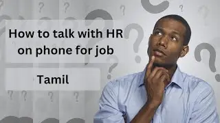 how to speak with hr for job vacancy in tamil how to talk to hr for job vacancy